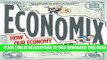 [PDF] Economix: How Our Economy Works (and Doesn t Work),  in Words and Pictures Popular Colection