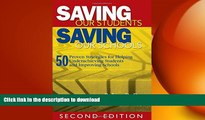 DOWNLOAD Saving Our Students, Saving Our Schools: 50 Proven Strategies for Helping Underachieving