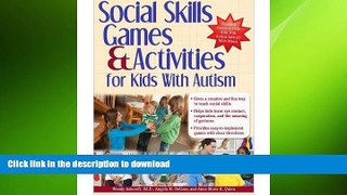 DOWNLOAD Social Skills Games   Activities for Kids with Autism (Paperback) - Common READ PDF FILE