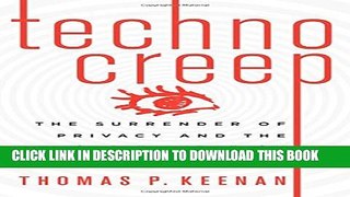[PDF] Technocreep: The Surrender of Privacy and the Capitalization of Intimacy Full Online