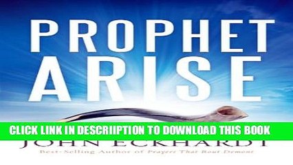 [PDF] Prophet, Arise: Your Call to Boldly Speak the Word of the Lord Full Online