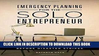 [PDF] Emergency Planning for the Solo Entrepreneur: Back Up Your Business_Before Disaster Strikes