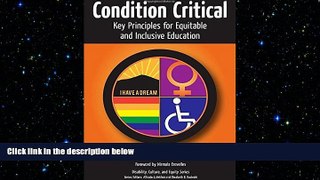 READ book  Condition Critical-Key Principles for Equitable and Inclusive Education (Disability,