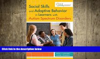 FREE DOWNLOAD  Social Skills and Adaptive Behavior in Learners with Autism Spectrum Disorders