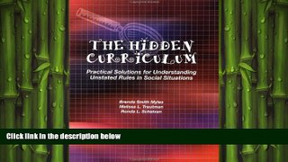 READ book  The Hidden Curriculum: Practical Solutions for Understanding Unstated Rules in Social