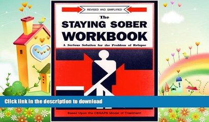 READ  The Staying Sober Workbook: A Serious Solution for the Problem of Relapse FULL ONLINE