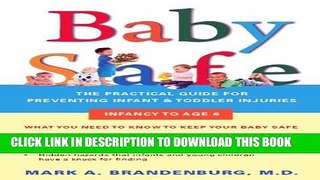 [PDF] Baby Safe: The Practical Guide for Preventing Infant   Toddler Injuries Popular Colection