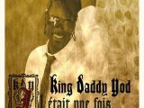 King Daddy Yod Interview