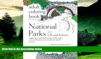 Must Have  Adult Coloring Book: National Parks of the UK and Ireland: original pens and ink