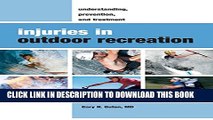 [PDF] Injuries in Outdoor Recreation: Understanding, Prevention, and Treatment Full Online