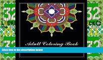 Big Deals  Adult Coloring Book: Featuring Mandalas Inspired by Flowers and Henna Patterns (Volume