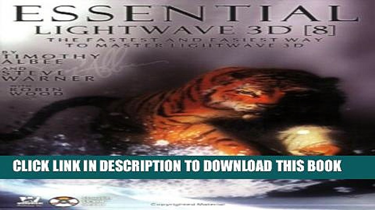[Read PDF] Essential Lightwave 3D 8: The Fastest Way To Master Lightwave 3D Ebook Free