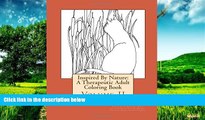 Must Have  Inspired By Nature: A Therapeutic Adult Coloring Book: Volume II (Volume 2)  READ