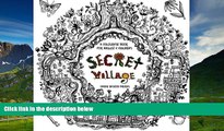 Must Have  Secret Village - A Colouring Book for Adults and Children - UK Version: Beyond the
