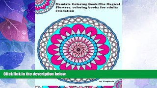 Big Deals  Mondala Coloring Book: The Magical Flower, Coloring Book for Adults Relaxation (Volume