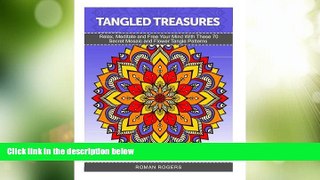 Big Deals  Tangled Treasures: Relax, Meditate and Free Your Mind With These 70 Secret Mosaic and
