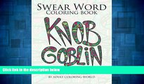 Must Have  Swear Word Coloring Book: An Adult Coloring Book of 40 Hilarious, Rude and Funny