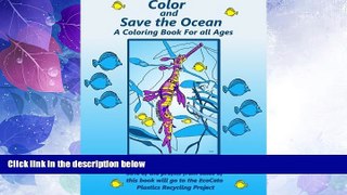 Big Deals  Color and Save the Ocean: A Coloring Book For All Ages  Best Seller Books Most Wanted