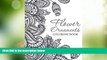 Must Have PDF  Flower Ornaments: Adult Coloring Book (Art Book Series)  Free Full Read Best Seller