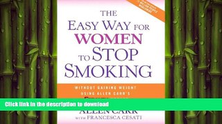 READ  The Easy Way for Women to Stop Smoking: A Revolutionary Approach Using Allen Carr s
