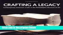 [Reads] Crafting a Legacy: Contemporary American Crafts in the Philadelphia Museum of Art Free Books