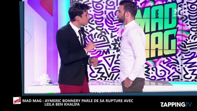Mad Mag : Aymeric Bonnery ému en parlant de Leila Ben Khalifa et de leur rupture (Vidéo)