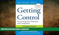 EBOOK ONLINE  Getting Control: Overcoming Your Obsessions and Compulsions  BOOK ONLINE