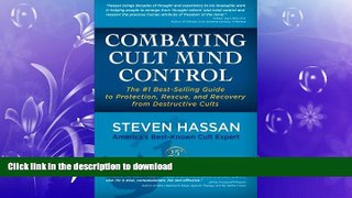 READ  Combating Cult Mind Control: The #1 Best-selling Guide to Protection, Rescue, and Recovery