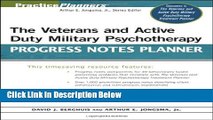 Ebook The Veterans and Active Duty Military Psychotherapy Progress Notes Planner Full Online