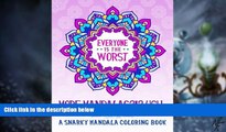Big Deals  A Snarky Mandala Coloring Book: More Mandalas?!? Ugh.: A Unique Funny Adult Coloring