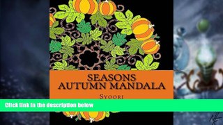 Big Deals  Seasons Autumn Mandala: coloring adult book (Adult Coloring Mandala) (Volume 1)  Best