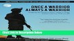 Books Once a Warrior---Always a Warrior: Navigating the Transition from Combat to Home---Including