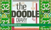 Must Have PDF  The Doodle Diary: With a Dictionary for Deciphering the Meaning of Your Doodles