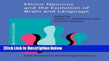 Books Mirror Neurons and the Evolution of Brain and Language (Advances in Consciousness Research)