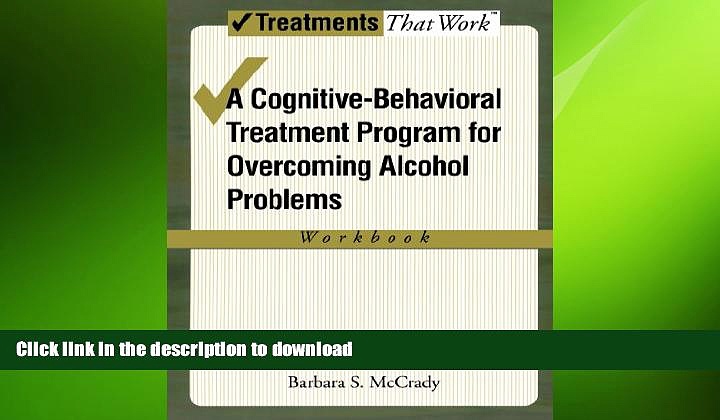 READ  Overcoming Alcohol Use Problems: A Cognitive-Behavioral Treatment Program (Treatments That