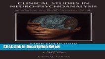 Books Clinical Studies in Neuro-Psychoanalysis : An Introduction to Depth Neuropsychology Full
