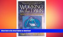 READ  Working in the Dark: Keeping Your Job While Dealing with Depression FULL ONLINE