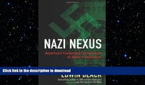 EBOOK ONLINE  Nazi Nexus: America s Corporate Connections to Hitler s Holocaust  GET PDF
