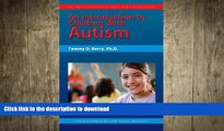 FAVORIT BOOK An Introduction to Children With Autism (The Practical Strategies Series in Autism