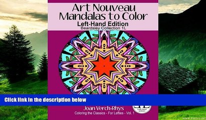 Must Have  Art Nouveau Mandalas to Color - Left-Hand Edition: Beardsley Collection 1L (Left-Hand