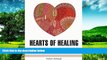 Must Have  Hearts of Healing: Feel the Emotions in You With 30 Calming Abstract Heart Designs