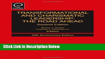 Ebook Transformational and Charismatic Leadership: The Road Ahead (Monographs in Leadership and