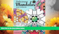 READ FREE FULL  Delicious Mandalas - Mandala Coloring Book for Adults - Mandala Calm Coloring