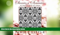 Big Deals  Serenity   Symmetry: A Coloring Book for Adults Featuring 50 Kaleidoscopes: Vol. 1