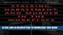 [PDF] Stalking, Harassment, and Murder in the Workplace: Guidelines for Protection and Prevention