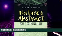Big Deals  Nature s Abstract: Adult Coloring Book  Free Full Read Best Seller