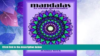 Must Have PDF  mandalas for coloring and relaxation: hand-drawn mandalas by Joshua Sierk.