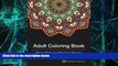 Big Deals  Adult Coloring Books: A Coloring Book for Adults Featuring Stress Relieving Mandalas