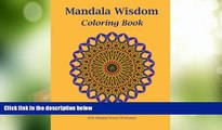 Big Deals  Mandala Wisdom: An Adult Coloring Book: 50 Stress Relief Mandala Designs Inspired by