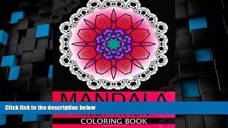 Big Deals  Mandala Meditation Coloring book: This adult Coloring book turn you to Mindfulness